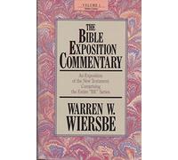 The Bible Exposition Commentary: New Testament