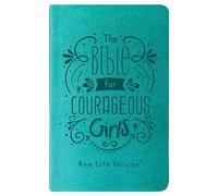 The Bible for Courageous Girls: New Life Version