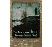 The Bible for Hope: Caring for People God's Way