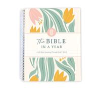 The Bible In A Year: A 52-Week Study Through Gods Word - Spiral Bible Study Guide 52-Week Women's Bible Study Plan