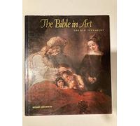 The Bible in Art: The Old Testament