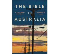 The Bible in Australia: A cultural history