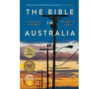 The Bible in Australia : A cultural history