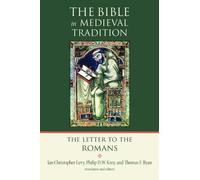 The Bible in Midieval Tradition: The Letter to the Romans