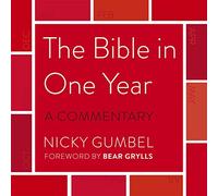 The Bible in One Year - a Commentary by Nicky Gumbel: MP3 CD