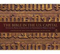 The Bible in the U.S. Capital: Inviting All People to Engage with the Transformative Power of the Bible