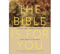 The Bible is for You: A Devotional Journey Through Every Book of the Bible