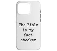 The Bible is My Fact Checker Christian Case for iPhone 16 Pro