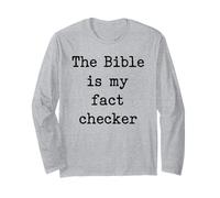 The Bible is My Fact Checker Christian Long Sleeve T-Shirt