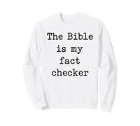 The Bible is My Fact Checker Christian Sweatshirt