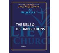 The Bible & its Translations: Believers Course 3
