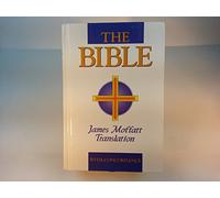 The Bible: James Moffatt Translation : with Concordance