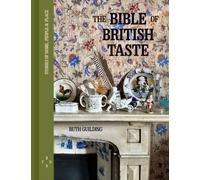 The Bible of British Taste by Ruth Guilding (Hardback Book)