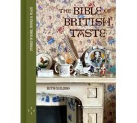 The Bible of British Taste: Stories of Home, People and Place by Ruth Guilding H