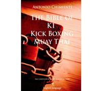 The Bible of K1 Kick Boxing Muay Thai: 4