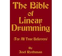 The Bible Of Linear Drumming.