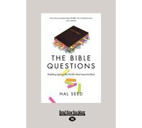The Bible Questions: Shedding Light on the World's Most Important Book