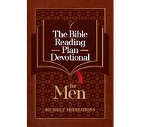 The Bible Reading Plan Devotional for Men: 365 Daily Meditations