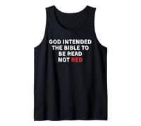 The Bible Should be Read Not Red - Christian Political Shirt Tank Top