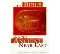 The Bible & The Ancient Near East 4e