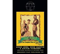 The Bible: The Complete Word Of God (abridged)