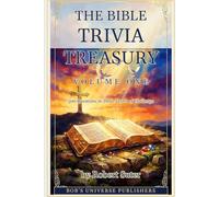 The Bible Trivia Treasury: Volume 1