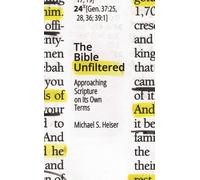 The Bible Unfiltered