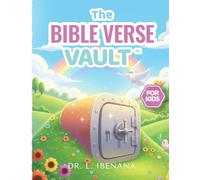The Bible Verse Vault for Kids: Helping Young Minds to Explore Scripture and Talk with God