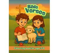 The Bible Verses Colouring Book: Fun Scripture Coloring Pages for Kids Ages 3-8 | Inspire Faith, Creativity & Calm through God’s Word
