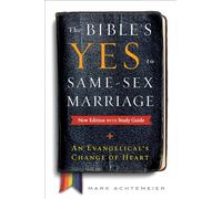 The Bible's Yes to Same-Sex Marriage, New Edition with Study Guide: An Evangelical's Change of Heart