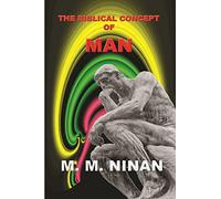 The Biblical Concept of Man