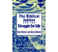 The Biblical Jubilee and the Struggle for Life: An Invitation to Personal Ecclesial and Social Transformation