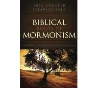 The Biblical Roots of Mormonism