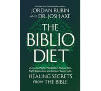 The Biblio Diet by Jordan Rubin, Joshua Axe - 9781546008439