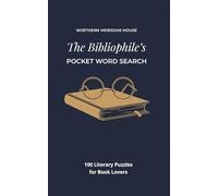 The Bibliophile’s Pocket Word Search: 100 Literary Puzzles for Book Lovers