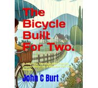 The Bicycle Built For Two.: A Journey Through the French Countryside on a Bicycle For Two People.