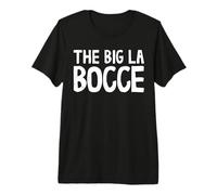 The Bid La Bocce Ball with Jack Bocci Game Bocce Premium T-Shirt