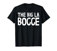 The Bid La Bocce Ball with Jack Bocci Game Bocce T-Shirt