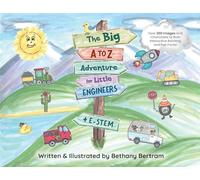 The Big A to Z Adventure for Little Engineers: E-Stem