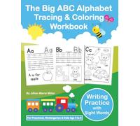 The Big ABC Alphabet Tracing & Coloring Workbook: Writing Practice with Sight Words for Preschool, Kindergarten & Kids age 3 to 5