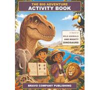 The Big Adventure Activity Book: In Search of Wild Animals and Mighty Dinosaurs
