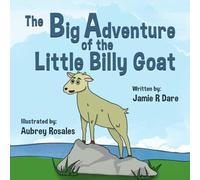 The Big Adventure of the Little Billy Goat