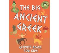 The Big Ancient Greek Activity book: Immerse into the Ancient Greek Mythology with this Super Fun Activity book ┃ Filled with Amazing coloring ... activities Mazes, Word Search and More !