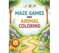 The Big Animal Maze & Coloring Book: The Perfect Combo of Puzzle Solving and Animal Coloring Fun!