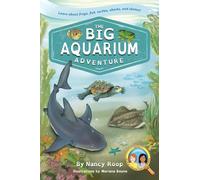 The Big Aquarium Adventure: Learn about Frogs, Fish, Turtles, Sharks, and Skates! (Alex and Jordan Explore Series!)