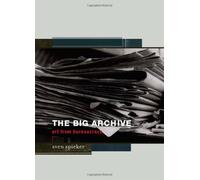The Big Archive - Art From Bureaucracy