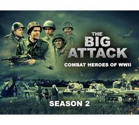 The Big Attack - Combat Heroes of WWII Season 2