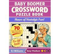 The Big Baby Boomer Crossword Puzzle Book: Brain Boosting Fun for Seniors & Adults, 70 Themed Easy-Medium Brain Workouts to Relax and Improve Memory and Focus (Gift for Men and Women)