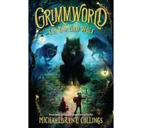 The Big Bad Wolf: Volume 2 (Grimmworld)