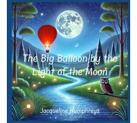 The Big Balloon by the Light of the Moon